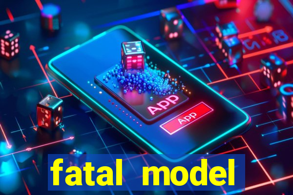 fatal model alagoinhas bahia
