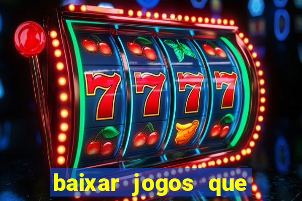 baixar jogos que ganha dinheiro no pix