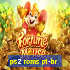 ps2 roms pt-br