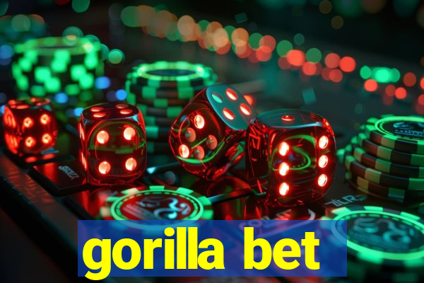 gorilla bet