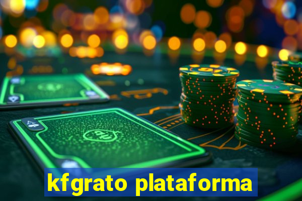kfgrato plataforma