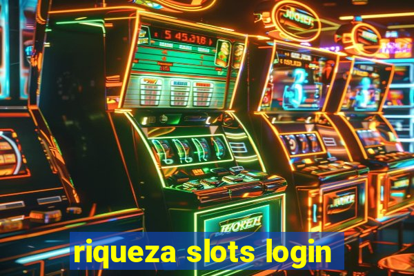 riqueza slots login