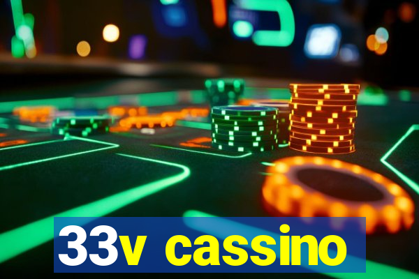 33v cassino