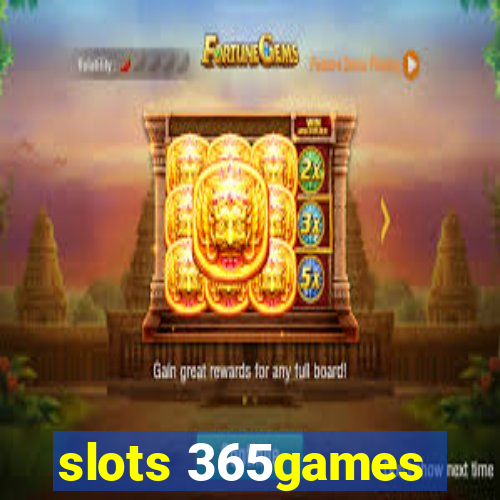 slots 365games