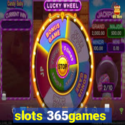 slots 365games