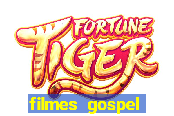filmes gospel baseadas em fatos reais emocionantes