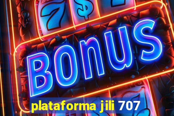 plataforma jili 707