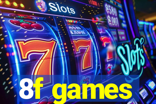8f games