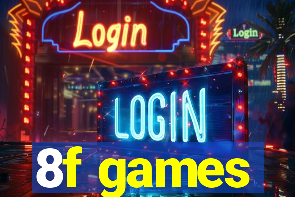 8f games