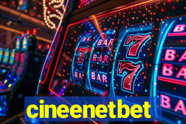 cineenetbet