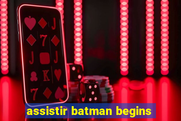 assistir batman begins
