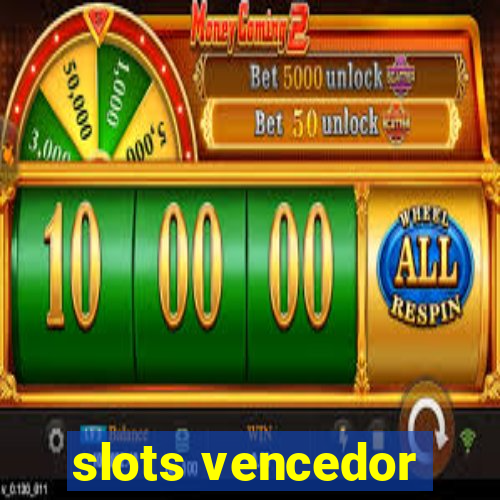 slots vencedor