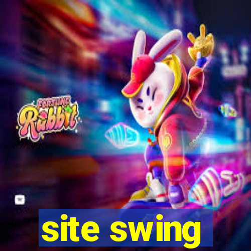 site swing