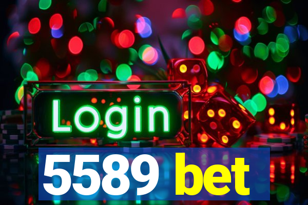 5589 bet