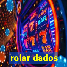 rolar dados