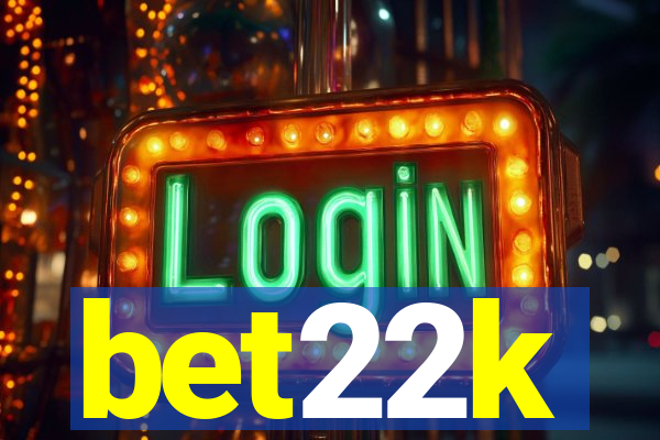 bet22k