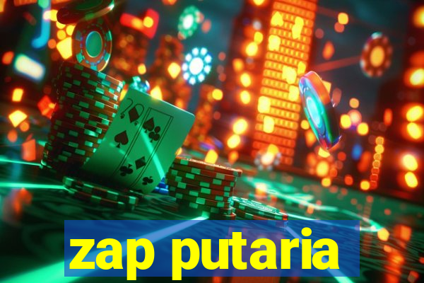 zap putaria