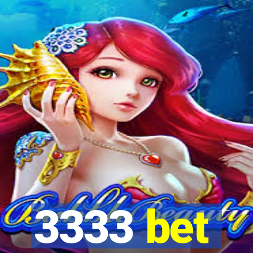 3333 bet