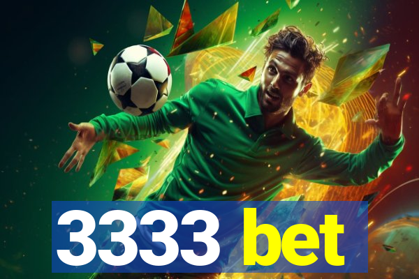 3333 bet