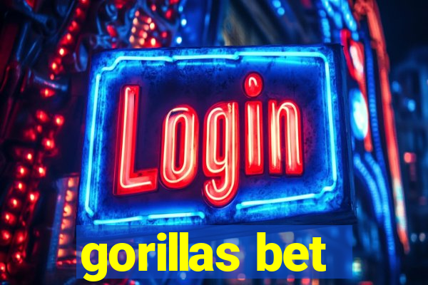 gorillas bet