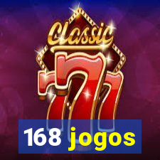 168 jogos