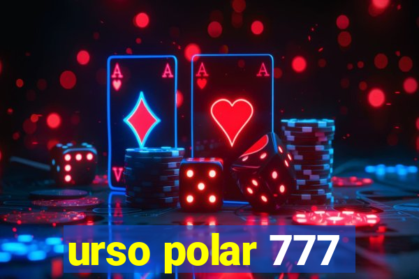 urso polar 777