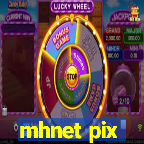 mhnet pix