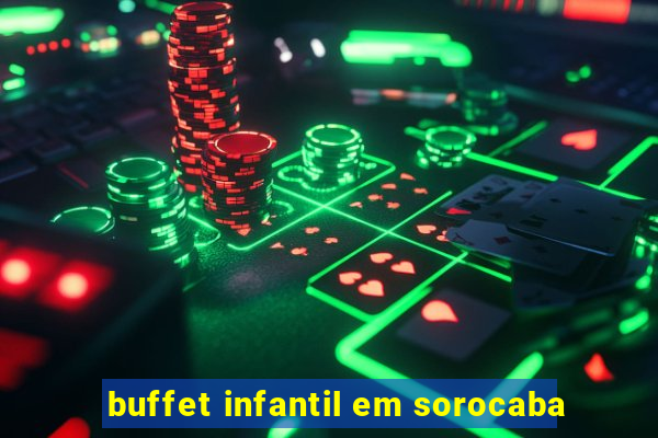 buffet infantil em sorocaba