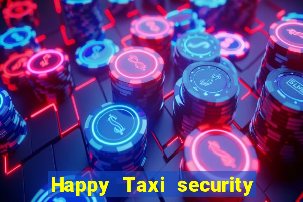 Happy Taxi security password road 96 happy