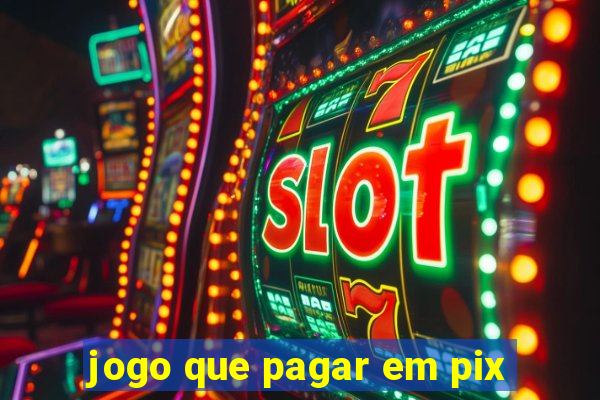 jogo que pagar em pix