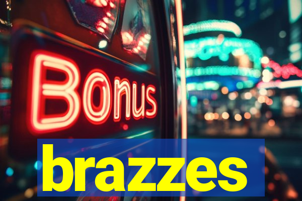 brazzes