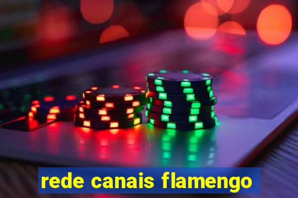 rede canais flamengo