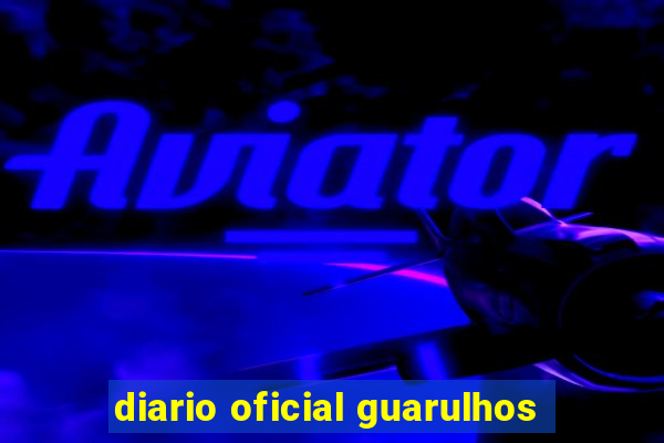 diario oficial guarulhos