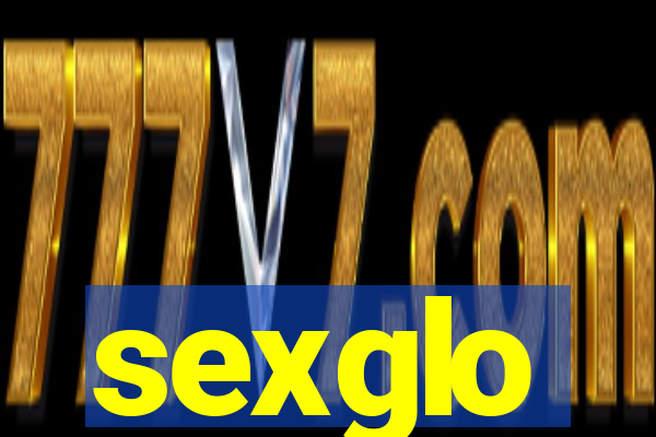sexglo