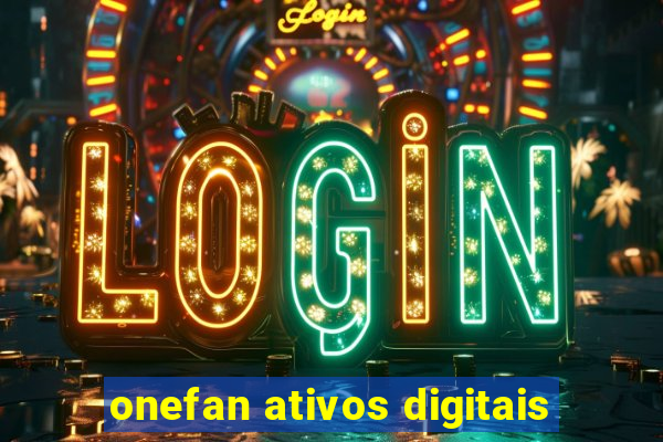 onefan ativos digitais