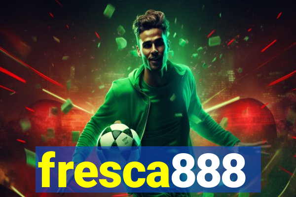fresca888
