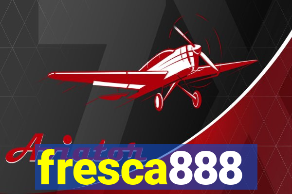fresca888