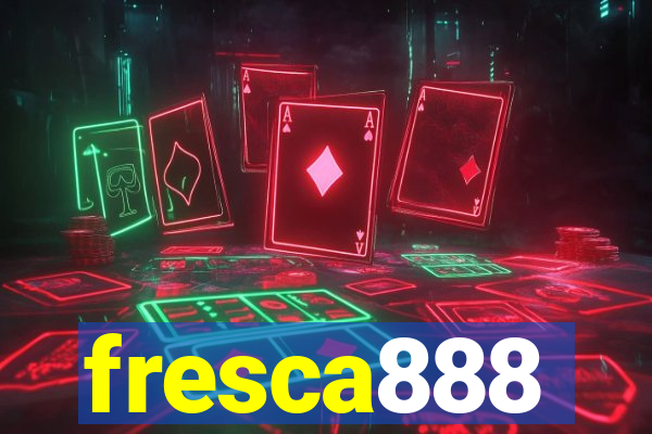 fresca888