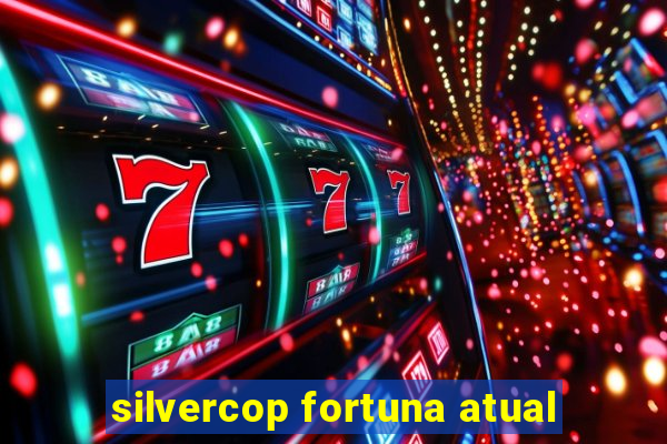 silvercop fortuna atual