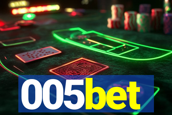 005bet