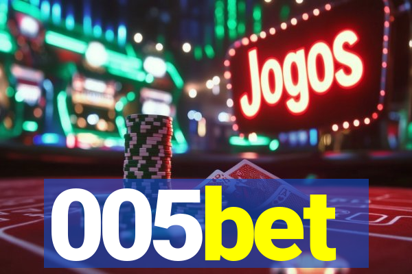 005bet