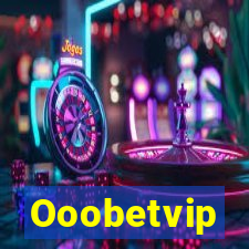 Ooobetvip