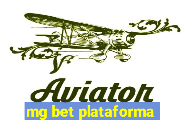 mg bet plataforma