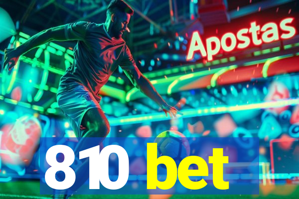 810 bet