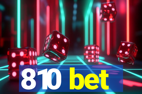 810 bet