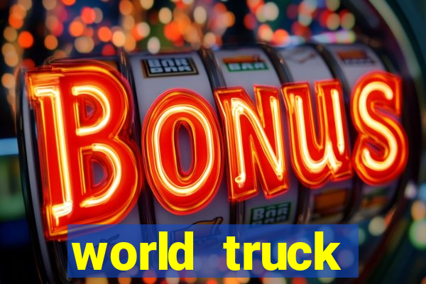 world truck simulator dinheiro infinito