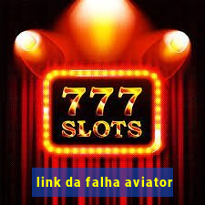link da falha aviator