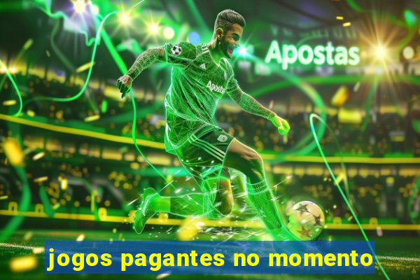 jogos pagantes no momento