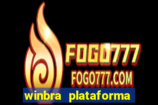 winbra plataforma de jogos