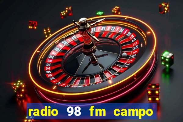 radio 98 fm campo formoso bahia